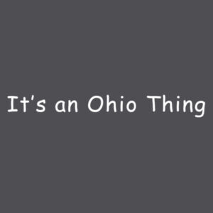 It's an Ohio Thing - Youth Heather Contender T Design